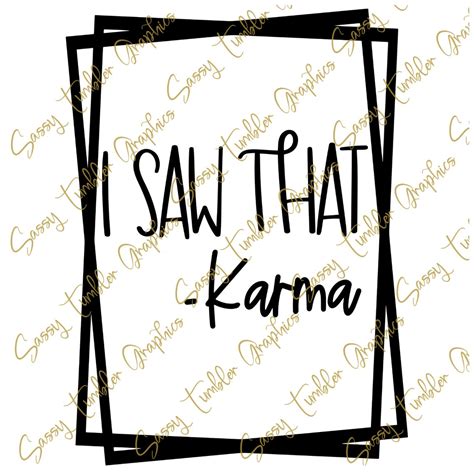 Download Free I saw that karma SVG Commercial Use